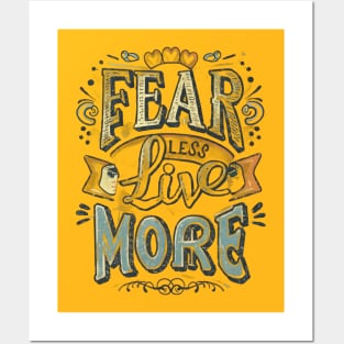 Fear Less Live More 03 Posters and Art